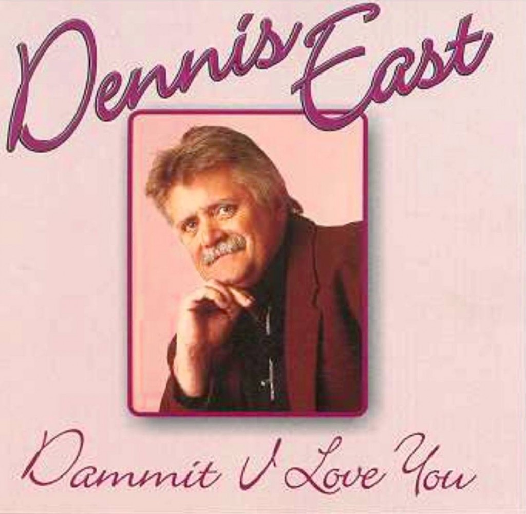 Dennis East Dammit I Love You 20 Greatest Hits [CD] Echo's Record Bar Online Store