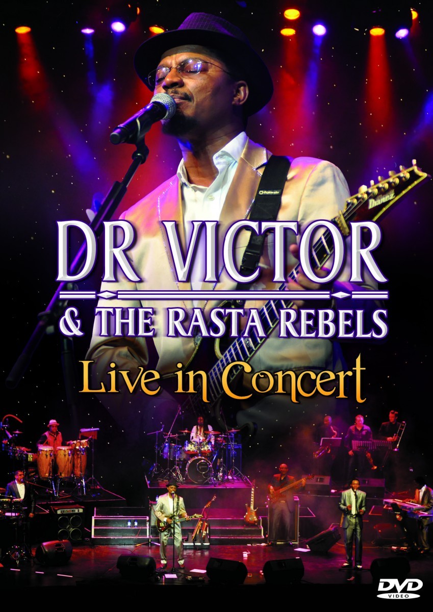 Dr Victor & The Rasta Rebels - Live In Concert [DVD] | Echo 