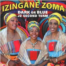 Izingane Zoma - Dark Or Blue JZ Second Term [CD] | Echo's Record