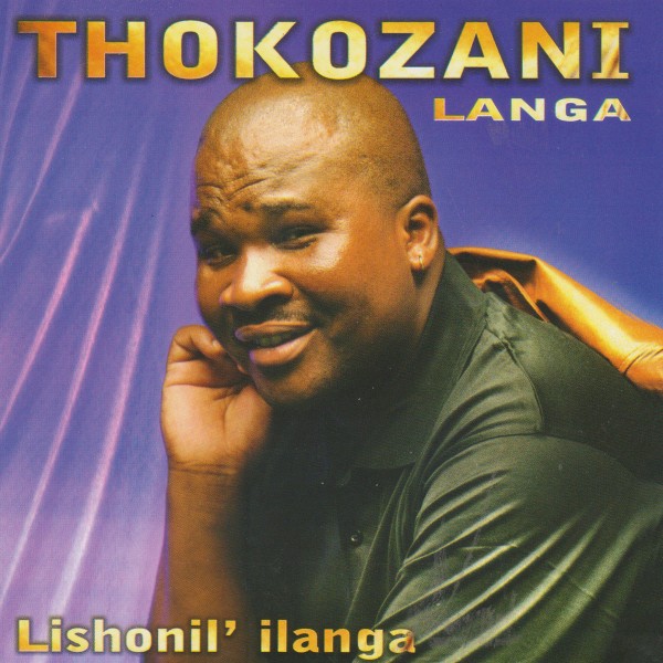 Album Cover Thokozani Langa Isiqalekiso Songs Music Langa All