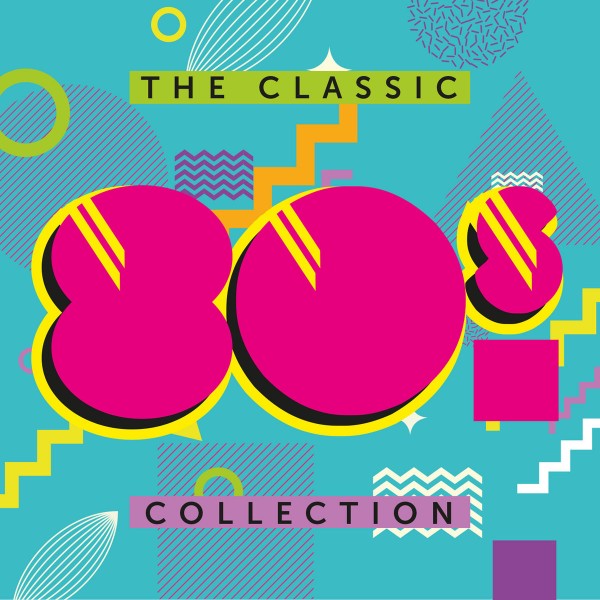 The Classic 80's Collection [CD] | Echo's Record Bar Online Store
